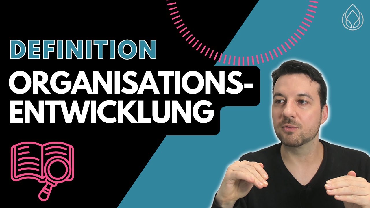 Was ist Organisationsentwicklung einfach erkl&auml;rt