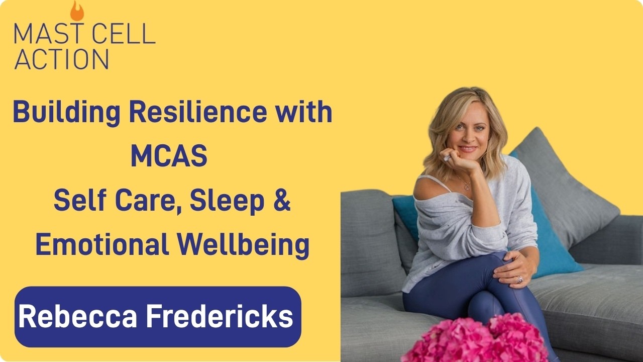 Building Resilience with MCAS   Self Care, Sleep and Emotional Wellbeing