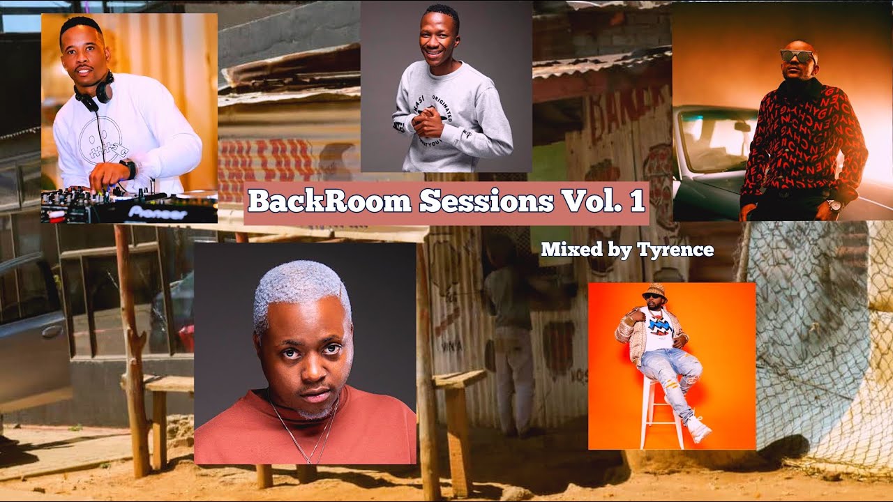 BackRoom Sessions Vol. 1 (Mixed by Tyrence)[Feat. Kelvin Momo, DJ Maphorisa, Kabza De Small & More]