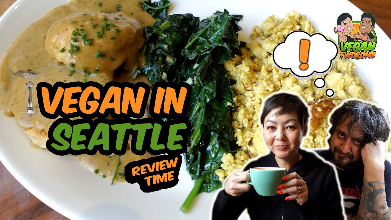 Vegan Food in Seattle - Cafe Flora | VEGAN | VEGANTWOSOME