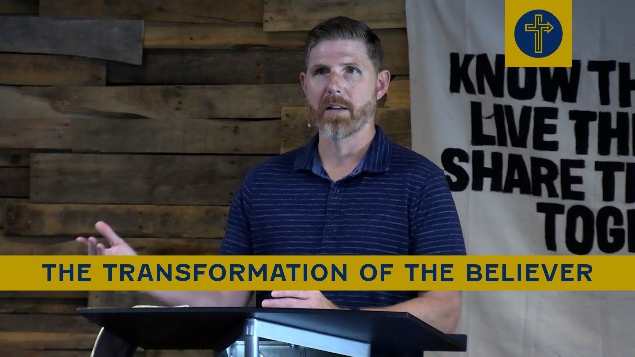 The Transformation of the Believer