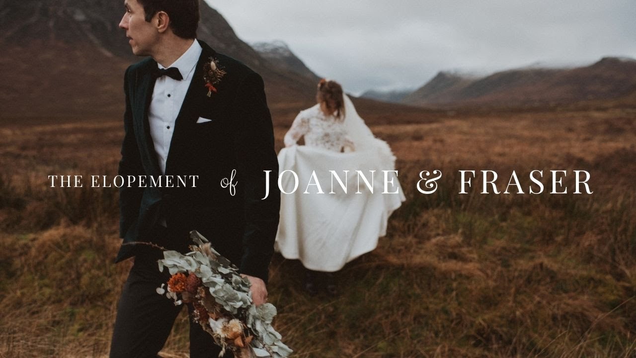 Joanne & Fraser | Glen Etive & Glencoe Elopement Video
