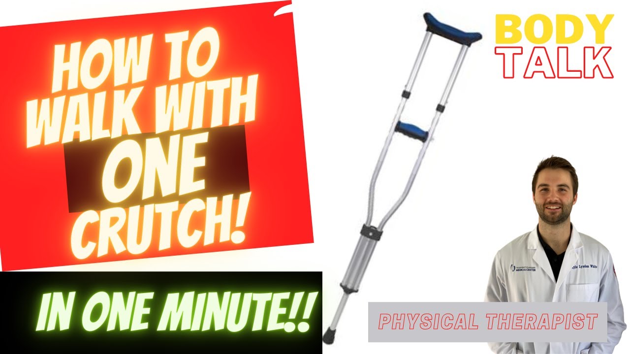 The Best Tips for Walking With One Crutch