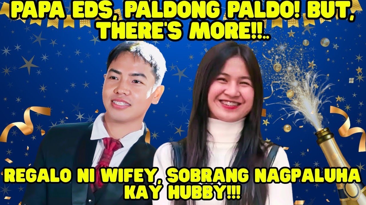 PAPA EDS NAKUHA NGA BA ANG KANYANG MAJOR WISH NYA NGAYONG TAON?!!#kalingapedu#veancy#teamkalingap