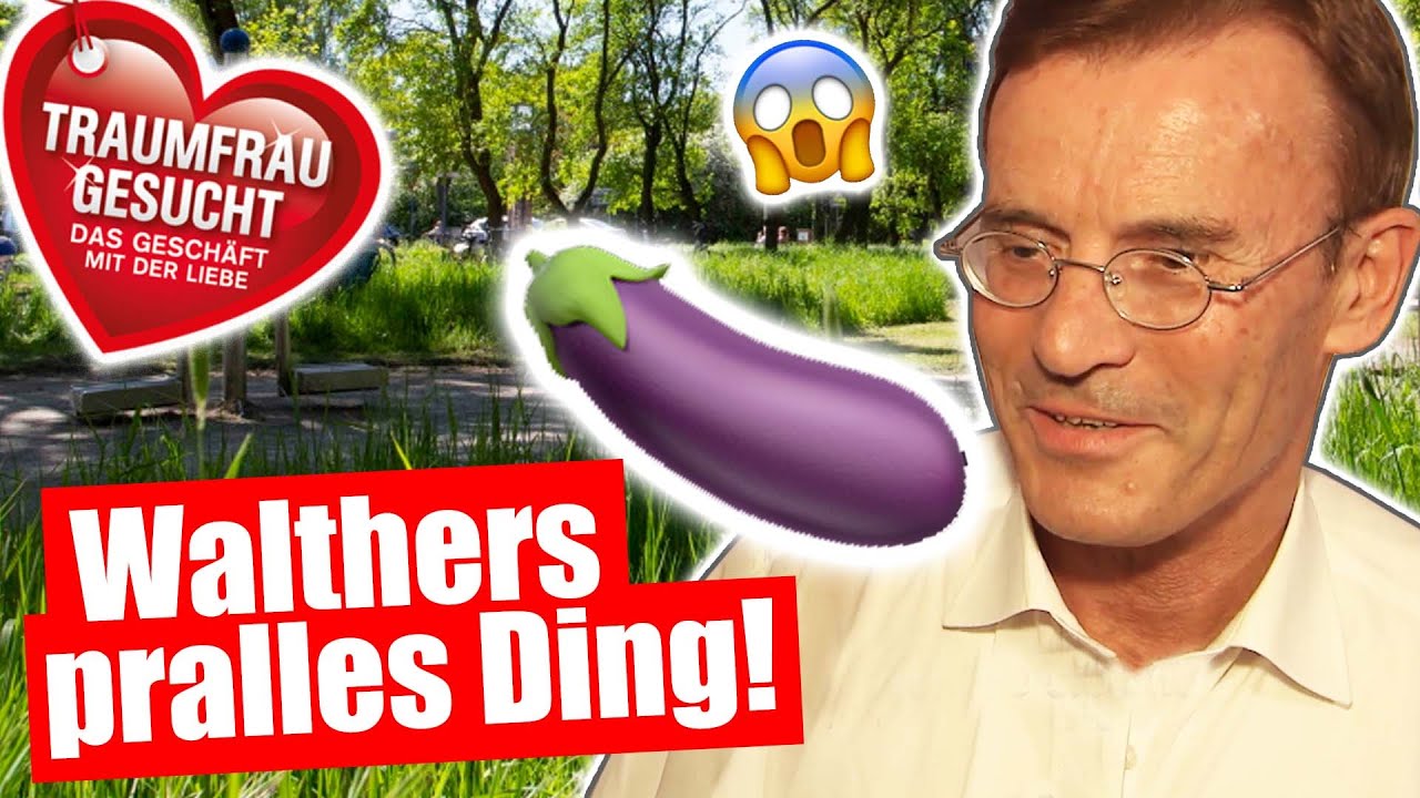 Traumfrau gesucht: WALTHERS EKLIGSTES GESCHENK!