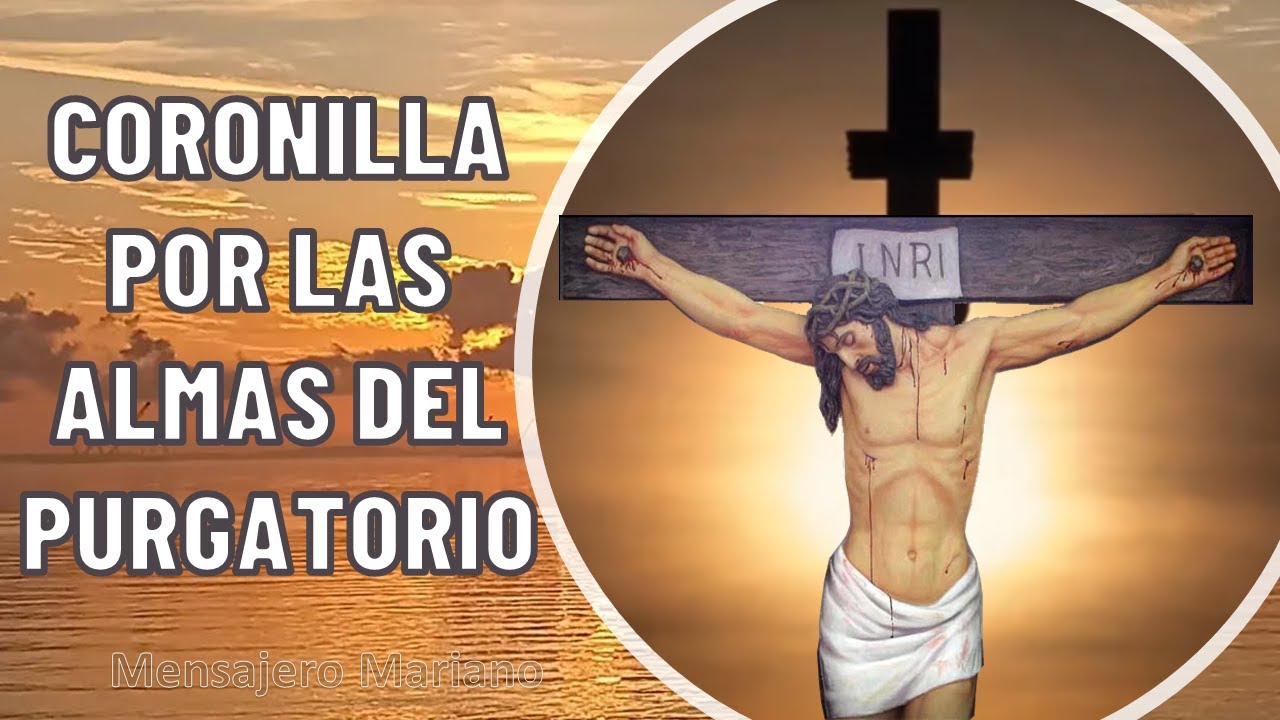 CORONILLA POR LAS ALMAS DEL PURGATORIO