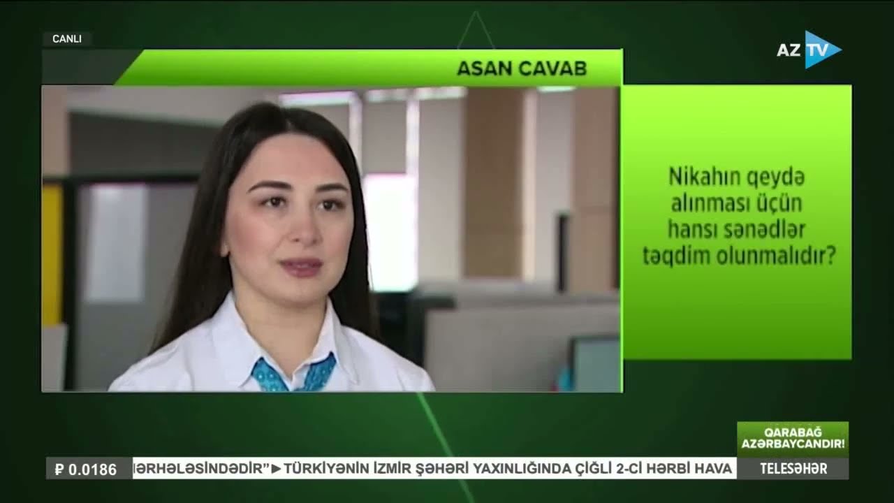 ASAN Cavab - Nikahın qeydə alınması üçün hansı sənədlər təqdim olunmalıdır? - AzTV 06.03.2024