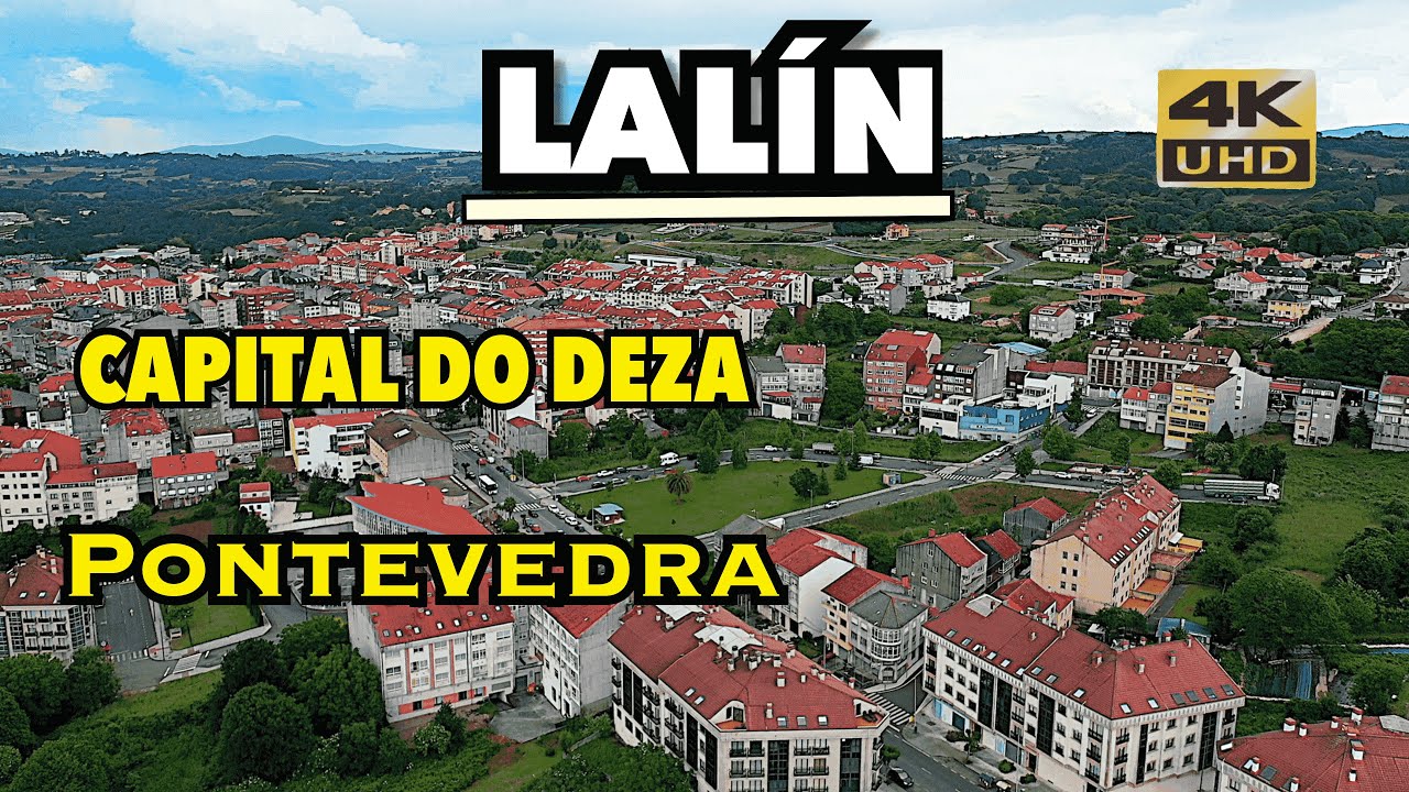 LALÍN | PONTEVEDRA | CAPITAL DO DEZA.