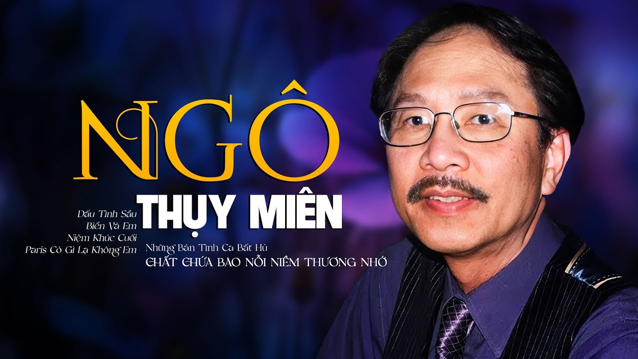 Ngô Thụy Miên | Những Bản Tình Ca Hay Nhất Sự Nghiệp Sáng Tác