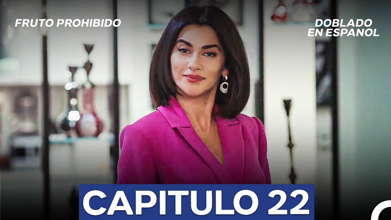Fruto Prohibido Temporada 3 Capítulo 22 (Doblado en Español) (La Versión Larga)