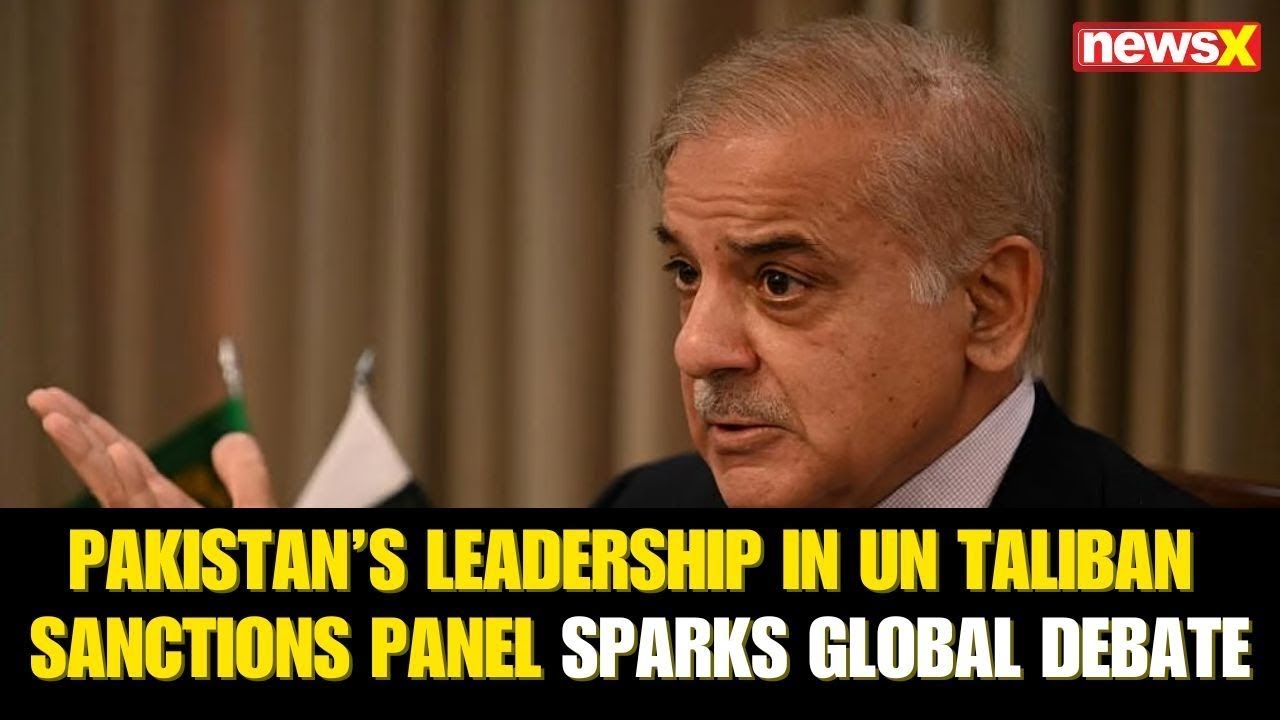 UNSC Sparks Controversy: Pakistan to Oversee Taliban Sanctions Panel | Expert Decodes Implications