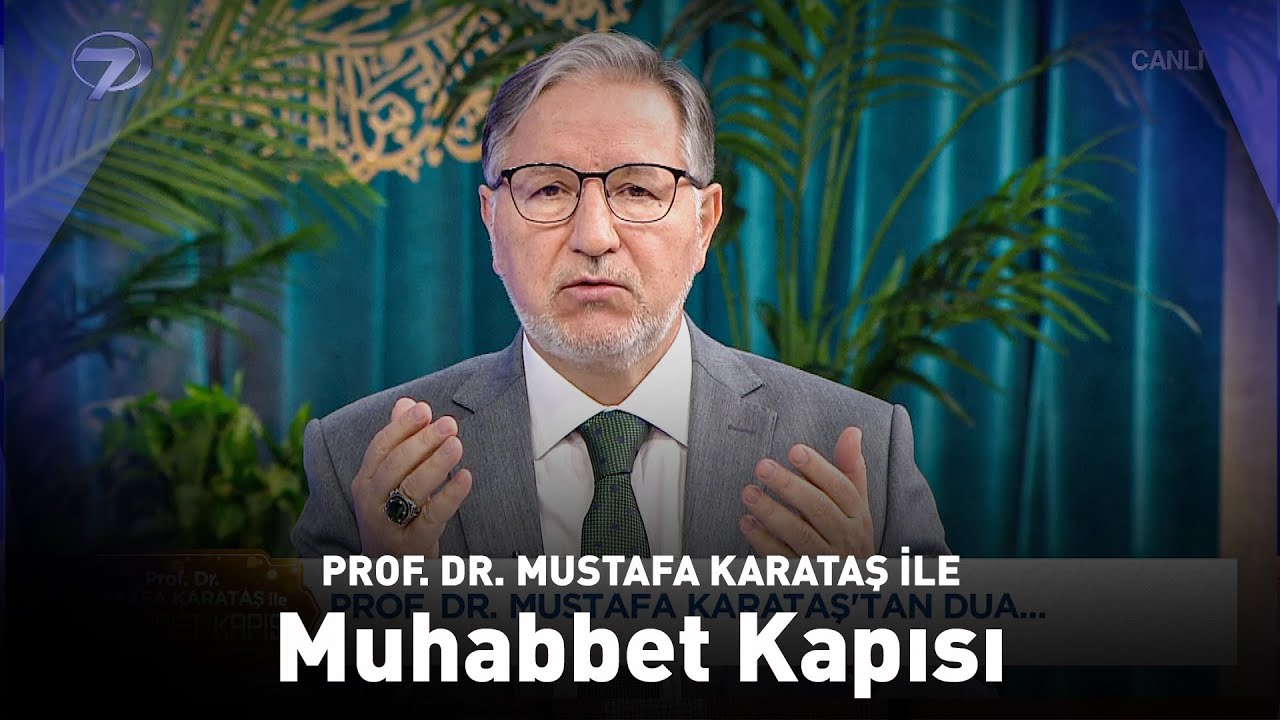 Prof. Dr. Mustafa Karataş ile Muhabbet Kapısı | 3 Kasım 2025