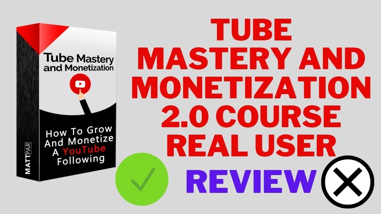 Matt Par Tube Mastery and Monetization 2.0  Review ||