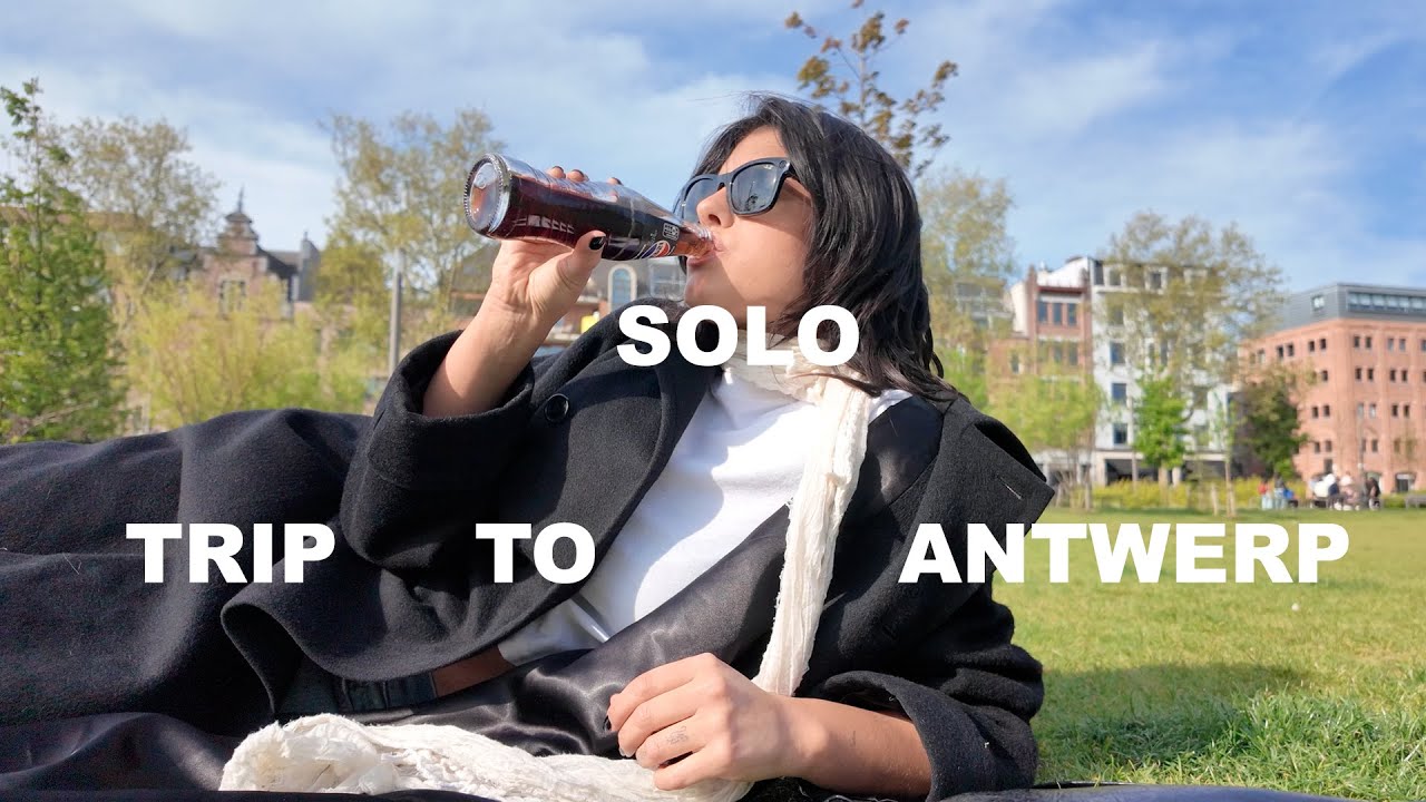 a solo trip to antwerp, belgium