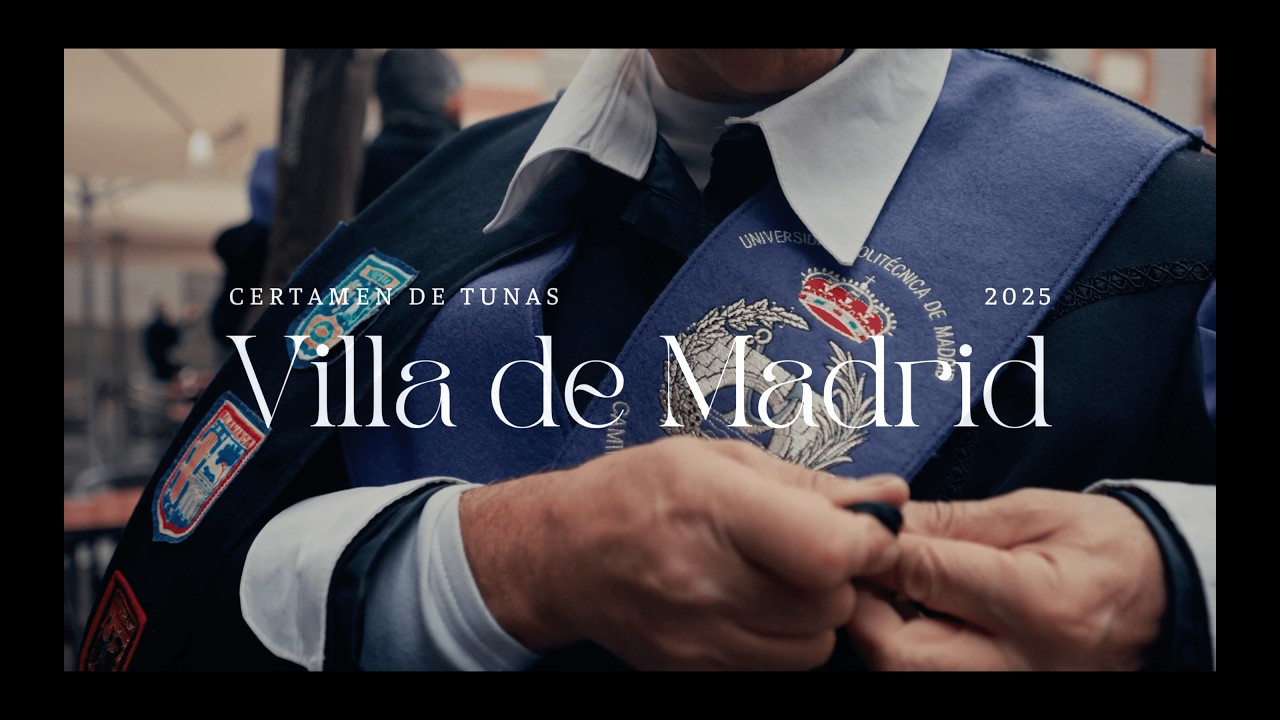 Villa de Madrid - Certamen Tunas 2025