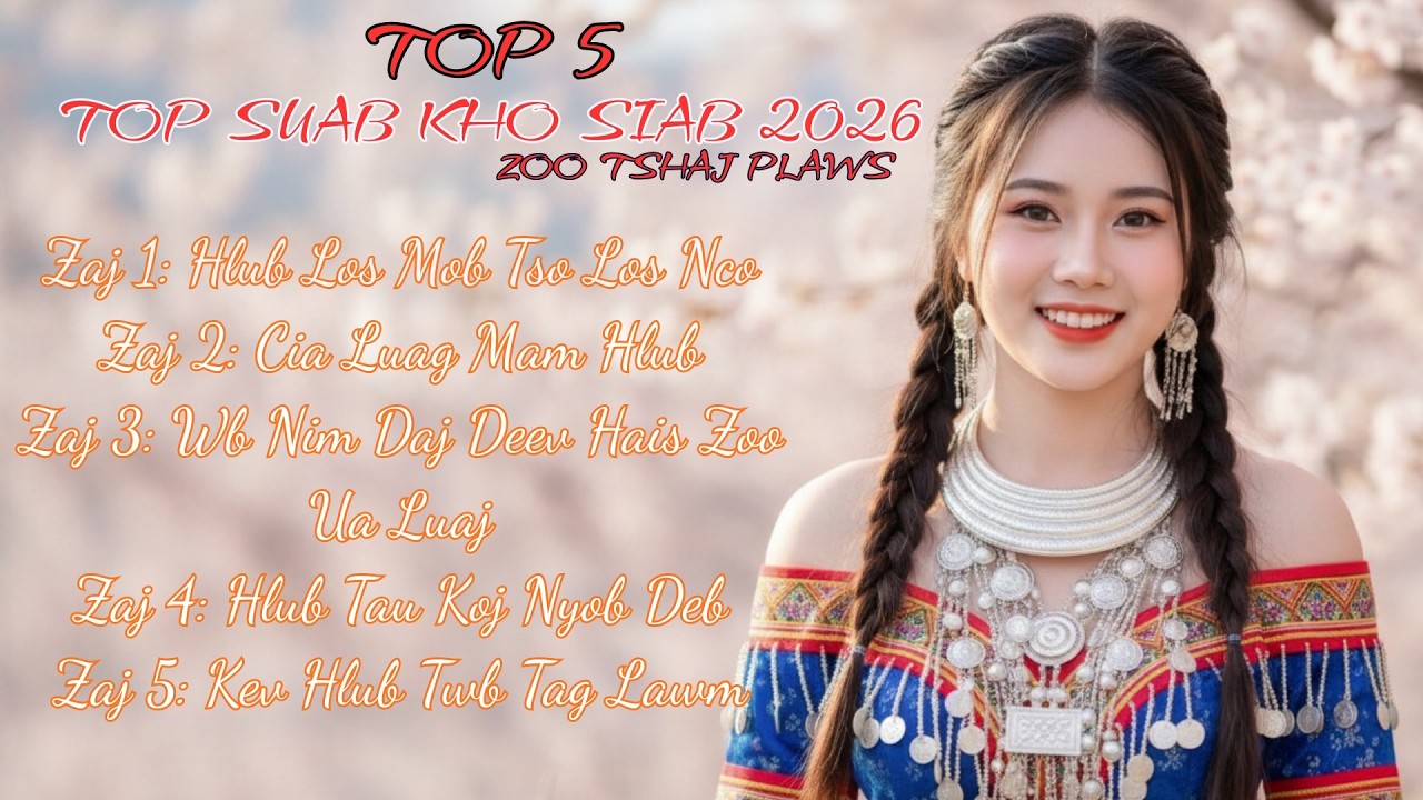 Top 5 Zaj Nkauj Kho Siab Tshaj Zoo Mloog 2026 (Cover) #nkaujkhosiab #suabkhosiab