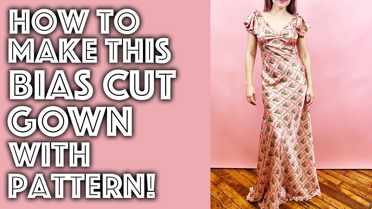 Bias Cut Gown Tutorial With Sew Along and Pattern | Sew Anastasia