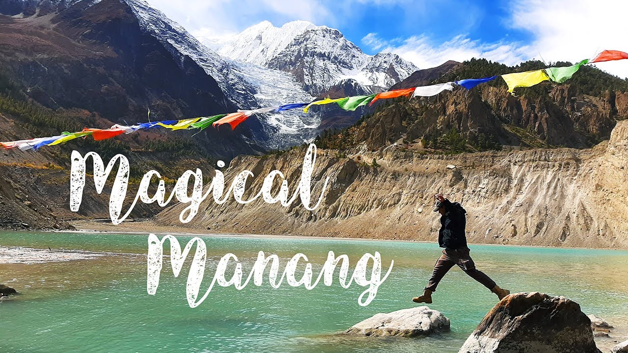 Magical Manang: A Journey from Kathmandu to Manang