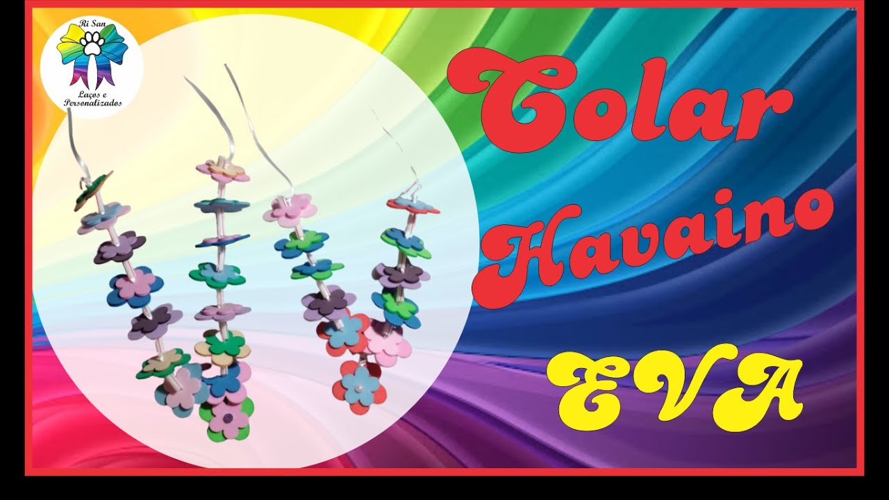 Colar Havaiano EVA - PASSO A PASSO, COMO FAZER ACESSÓRIOS PET DE FORMA FÁCIL PARA INICIANTE