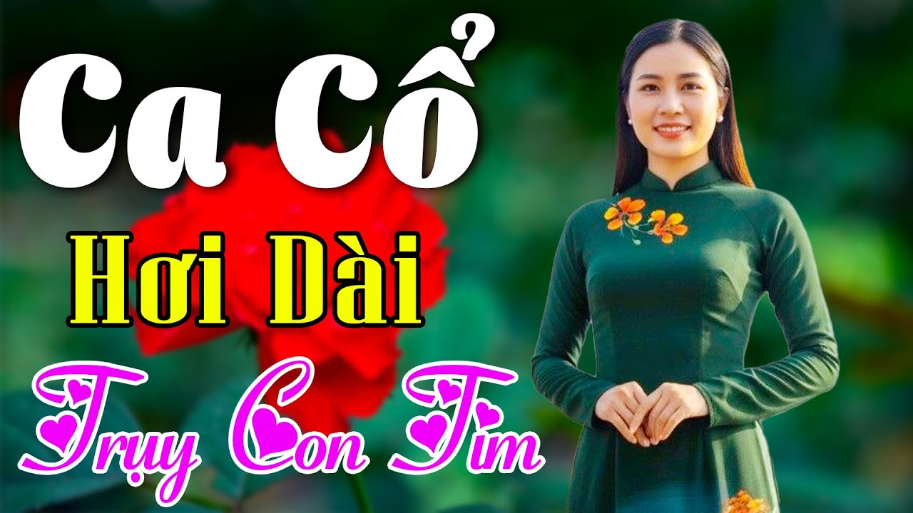 Vừa Nằm Vừa Nghe Ca Cổ Cải Lương Hơi Dài Dễ Ngủ - Ca Cổ Cải Lương Xưa TRỤY CON TIM🌹Ca Cổ Tân Thời