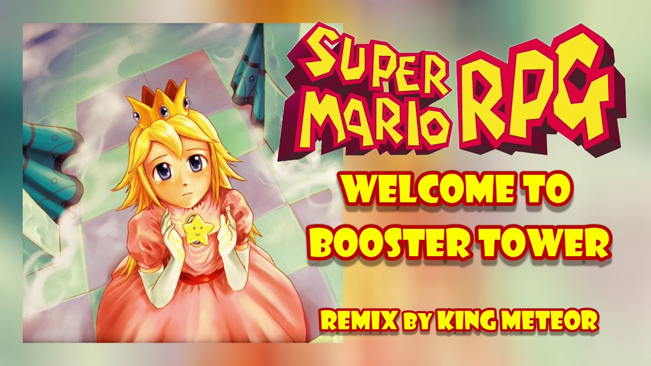 Super Mario RPG - Welcome to Booster Tower [Remix]