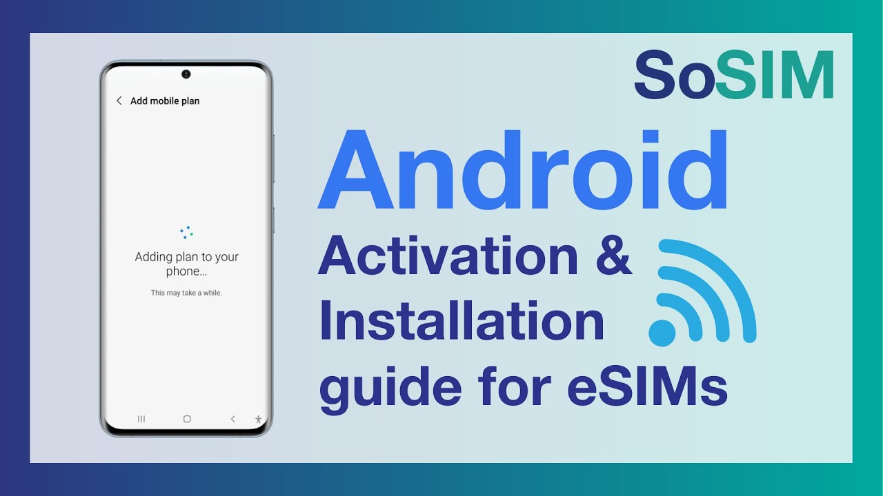 How to install and activate an eSIM on your Android | SoSIM Guide