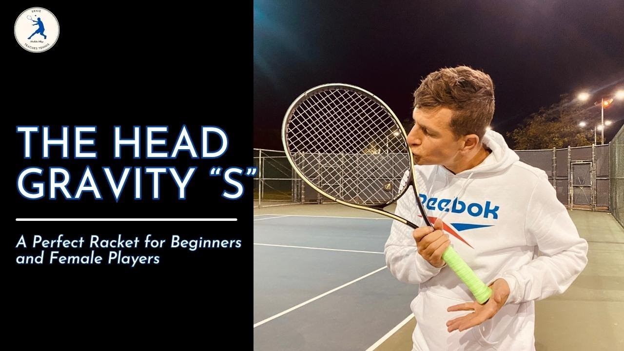 The Head Gravity S Model: A PERFECT Racket for Beginners, Female Players and COACHES TOO