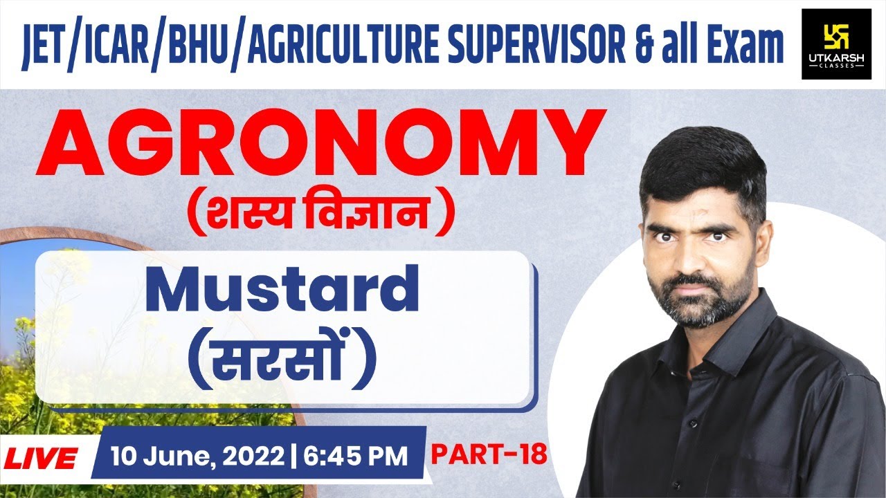 AGRONOMY #18 | Mustard (सरसों ) | Impt. MCQ | JET & All Exams Gyarsi Lal Sir