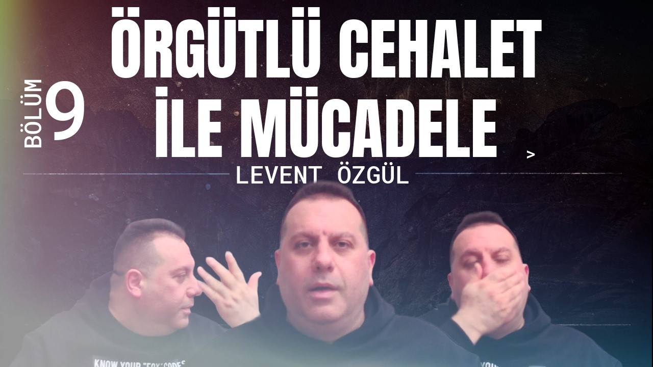 Örgütlü cehalet ile mücadele. Bölüm 9