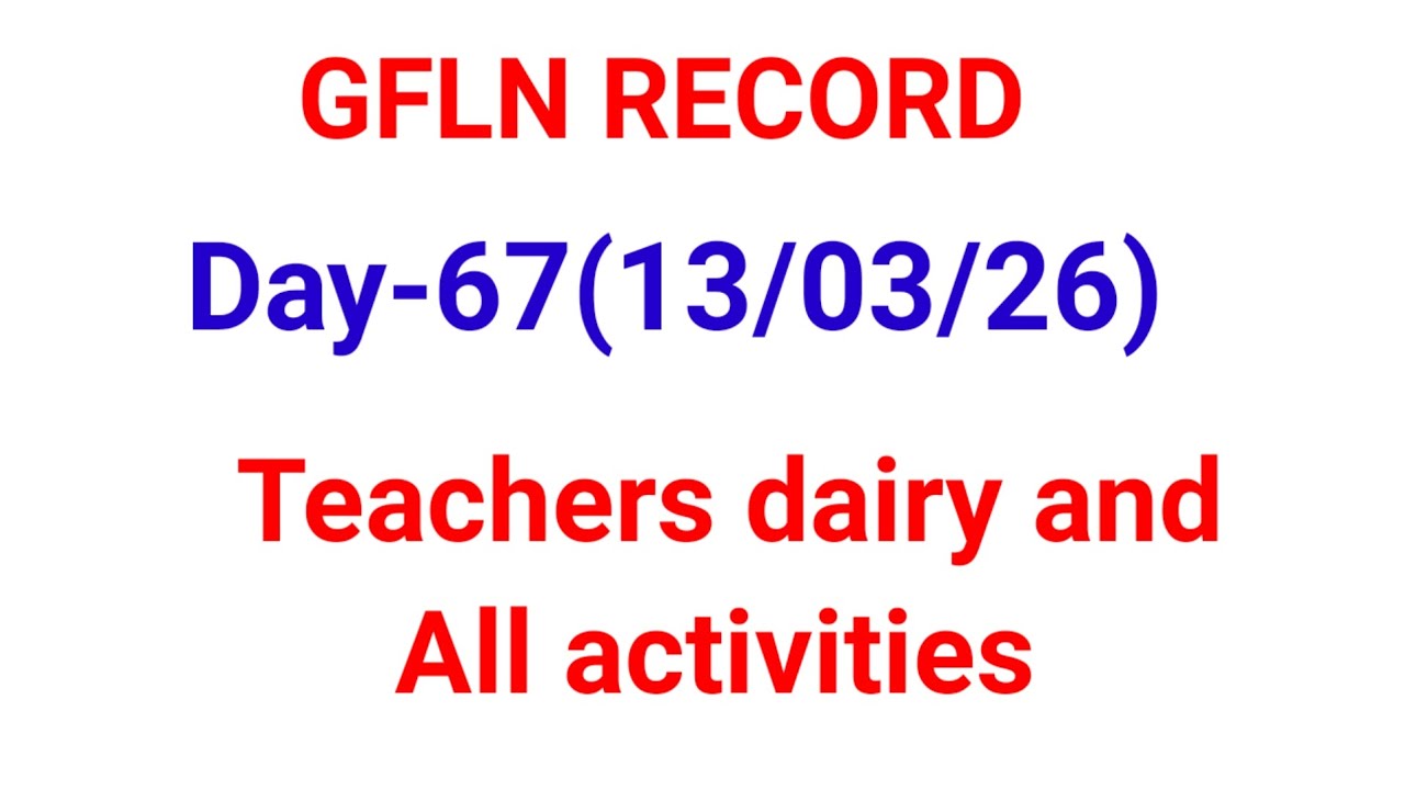 GFLN RECORD /DAY-67(23/03/26)/3 to 5 th class