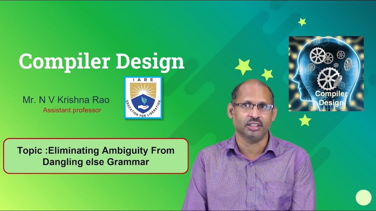 Eliminating Ambiguity From Dangling else Grammar by Mr. NV Krishna Rao