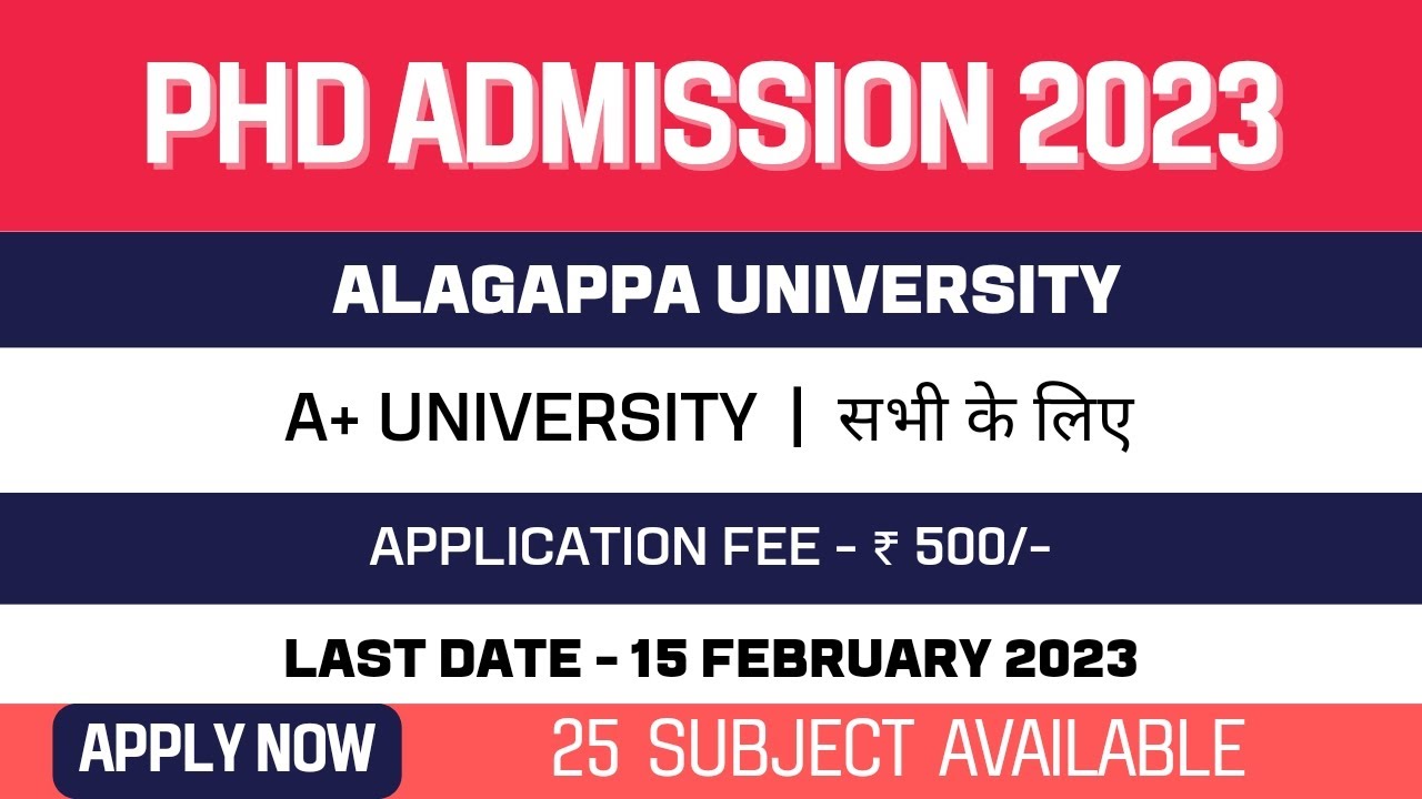 New PhD Admission Application 2023 | Alagappa University | NAAC A+ Grade State Government University