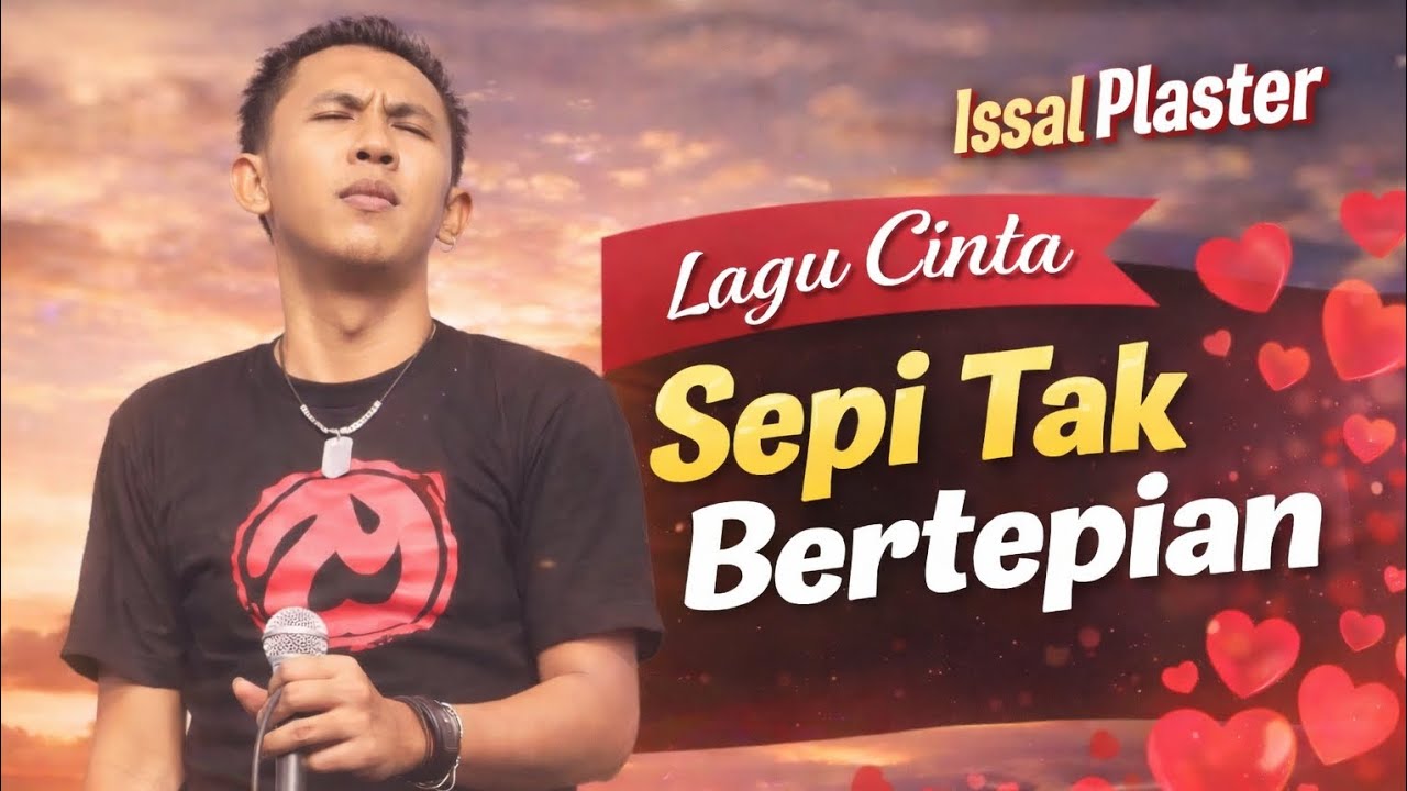 Sepi Tak Bertepian – Issal Plaster | Lagu Galau Paling Dicari Di Tahun 2026