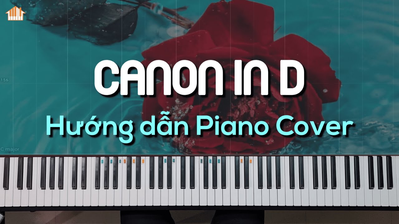 CANON IN D & TIP TẬP HAI TAY DỄ HƠN - HƯỚNG DẪN PIANO - FREE SHEET - TỰ HỌC PIANO | PIANO TUTORIAL