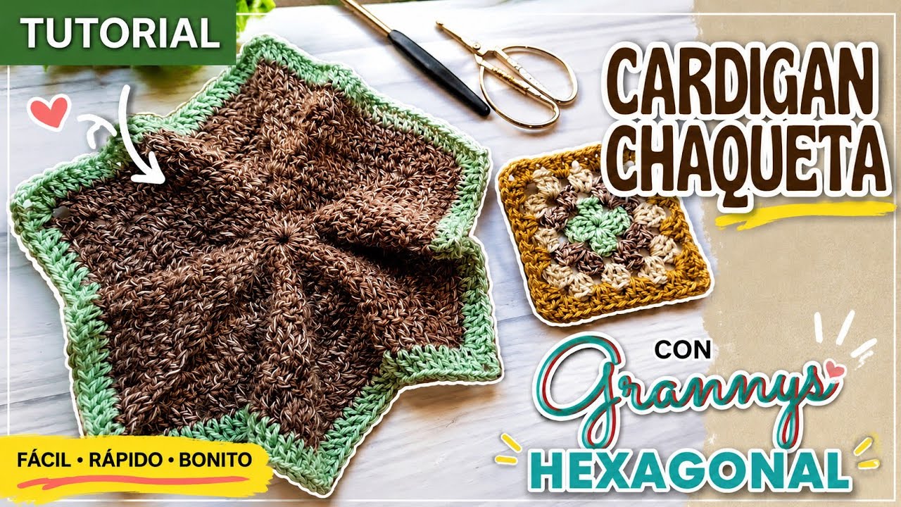 Teje CARDIGAN con DOS HEXAGONALES Y GRANNY SQUARE. Tutorial Paso a Paso. IMPERDIBLE 🥰💕🧶🩷