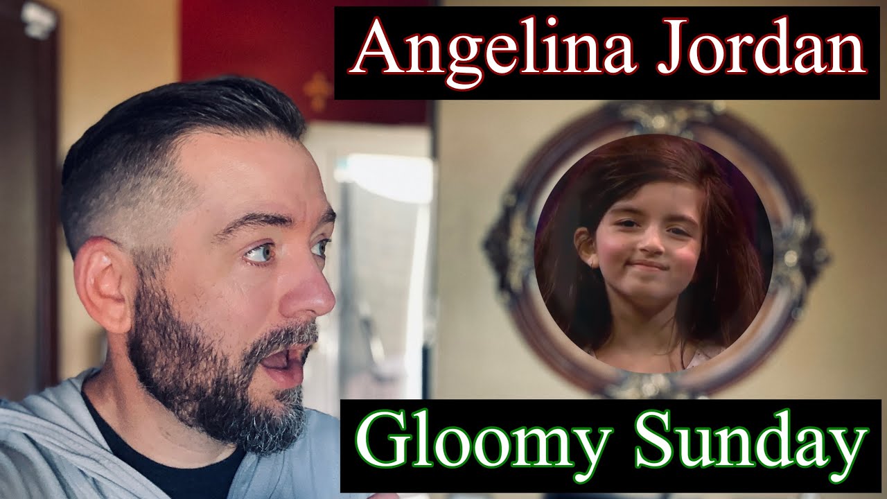 Reacting to Gloomy Sunday by Angelina Jordan! (Favorite Reaction)