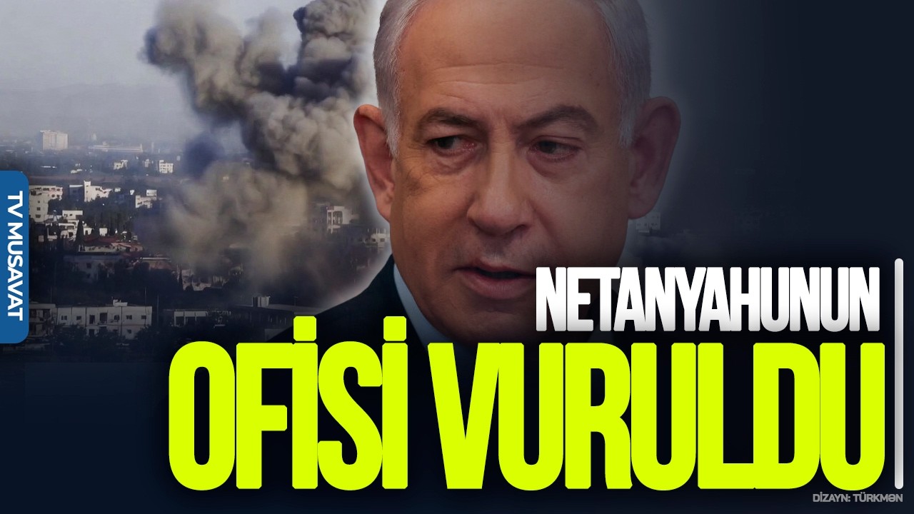 Netanyahunun ofisi VURULDU, ərəb ölkələri BOMBALANDI: Trampdan ŞOK iki həftə MESAJI