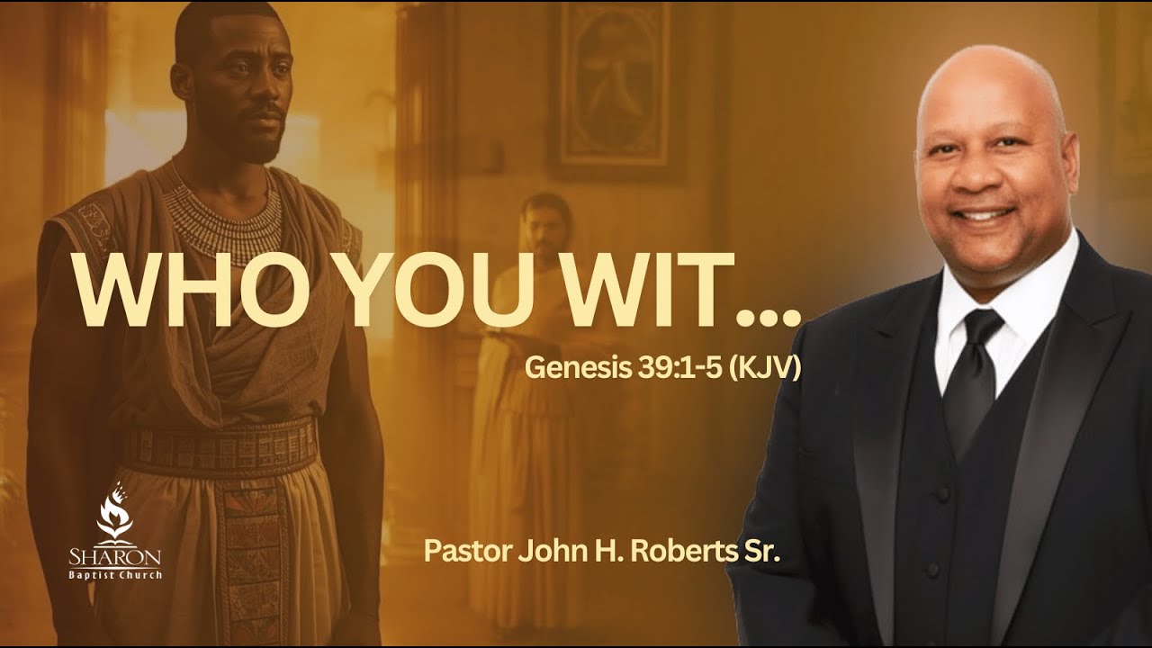 Who You Wit... | Sermon Only | Pastor John H. Roberts, Sr. | 2026
