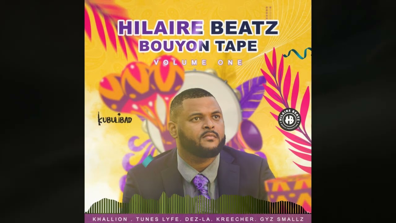 Hilaire Beatz Bouyon Tape Volume 1 - Full Mix ( Bouyon 2023)