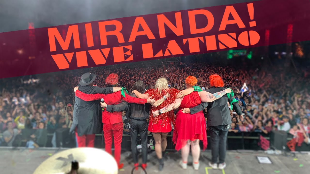 Miranda! en el Vive Latino! #20a&ntilde;osVL19