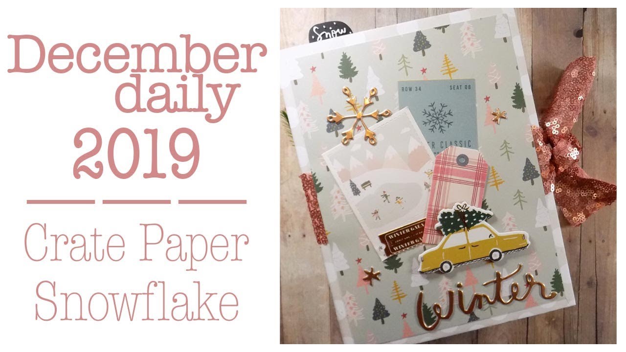 December Daily 2019 |Part 1: Album Creation - Crate Paper Snowflake