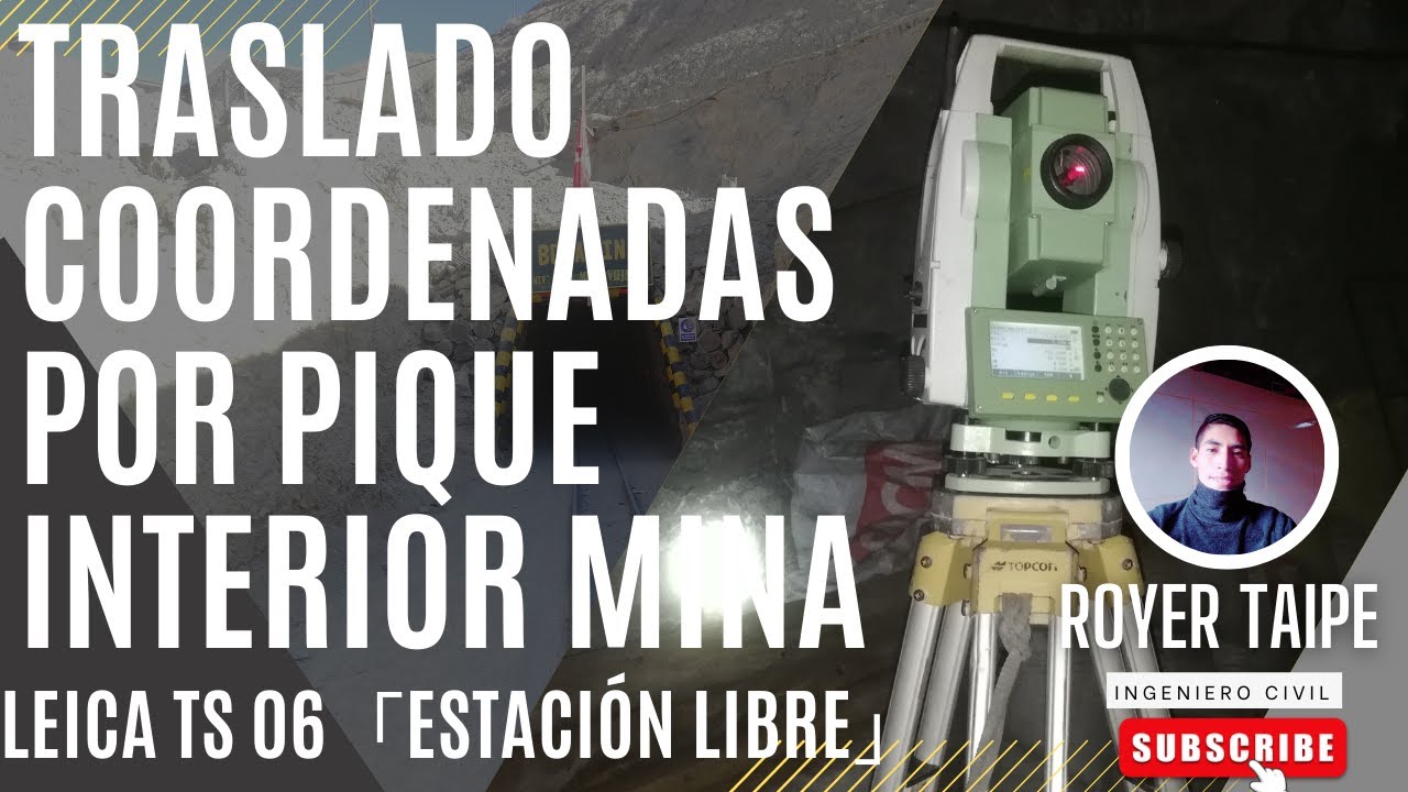 TRASLADO DE COORDENADAS POR PIQUE  - MINERIA SUBTERRANEA「Estación Libre」