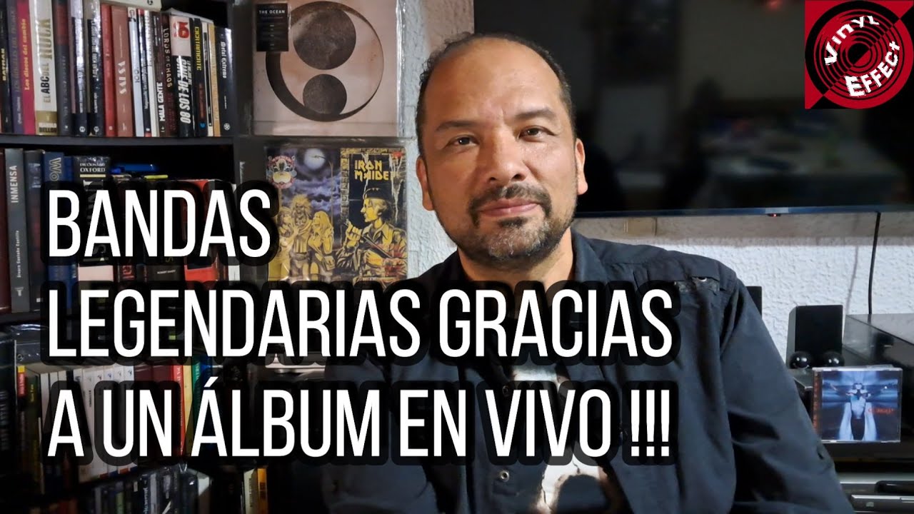 BANDAS LEGENDARIAS GRACIAS A UN ALBUM EN VIVO