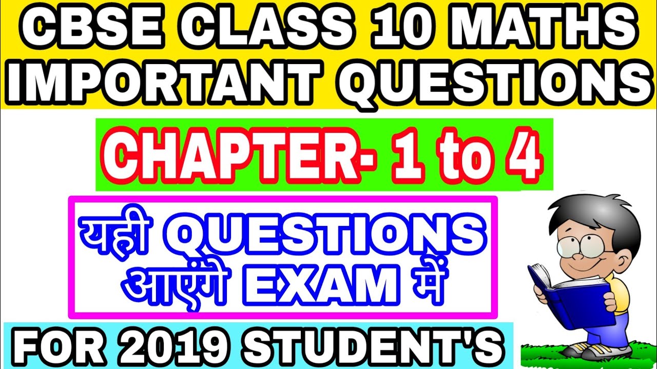 CBSE CLASS 10 MATHS BOARD EXAM QUESTIONS 2019, CHAPTER 1 to 4, 100% yahi questions aayenge