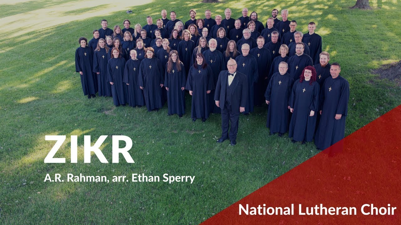 Zikr - Rahman, arr. Sperry | National Lutheran Choir