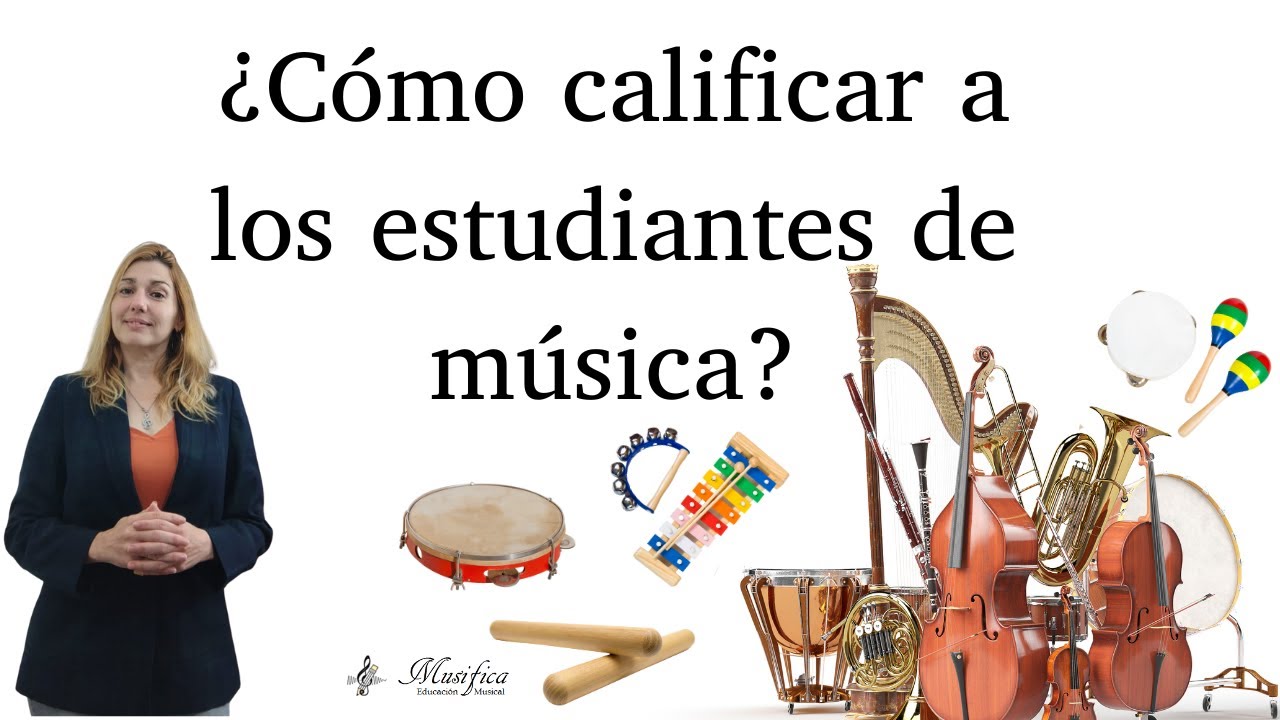 ¿Qué nota le pongo en música? - La calificación en Educación Musical