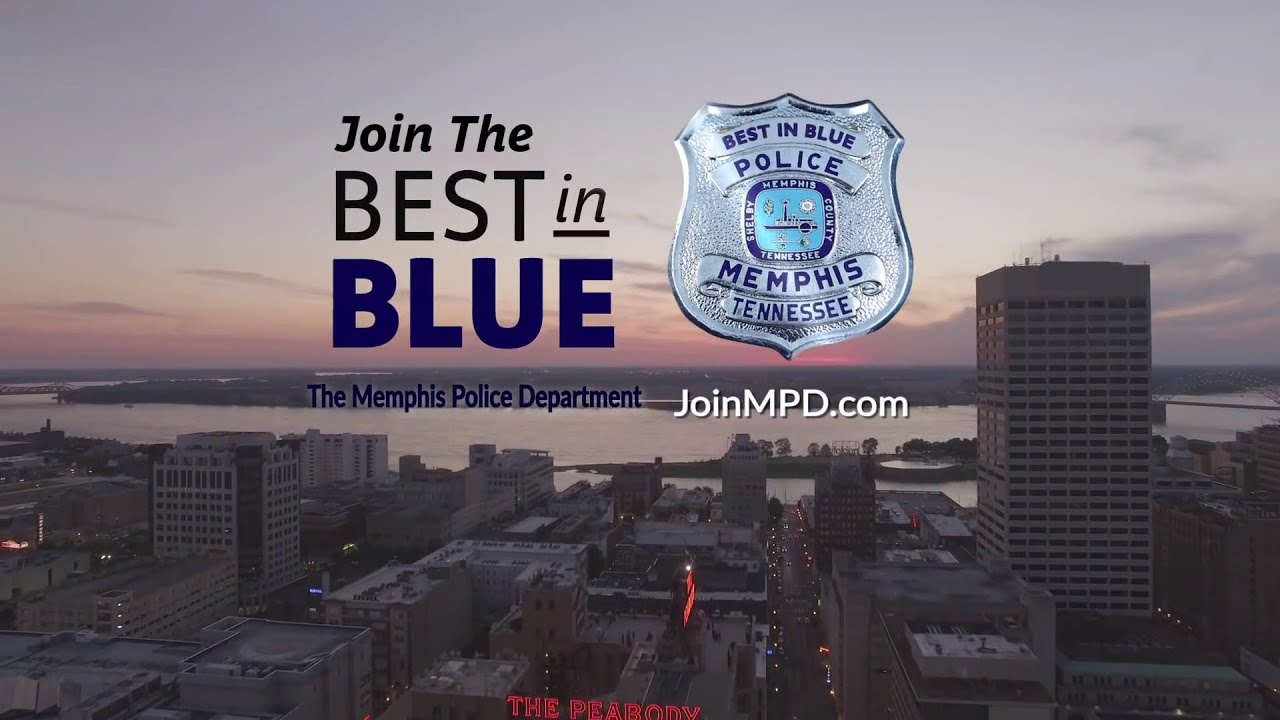 MEMPHIS POLICE DEPARTMENT  Join the Best in Blue