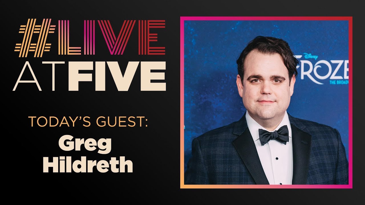 Broadway.com #LiveatFive with Greg Hildreth of FROZEN