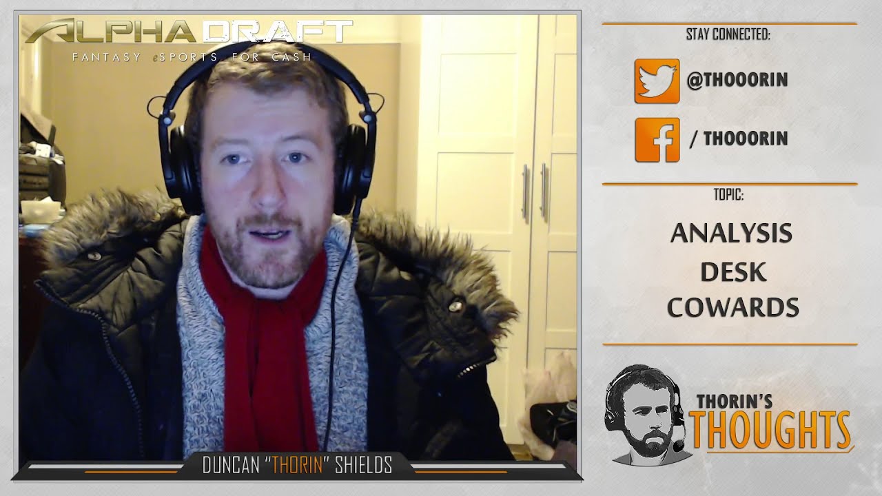 Thorin's Thoughts - Analysis Desk Cowards