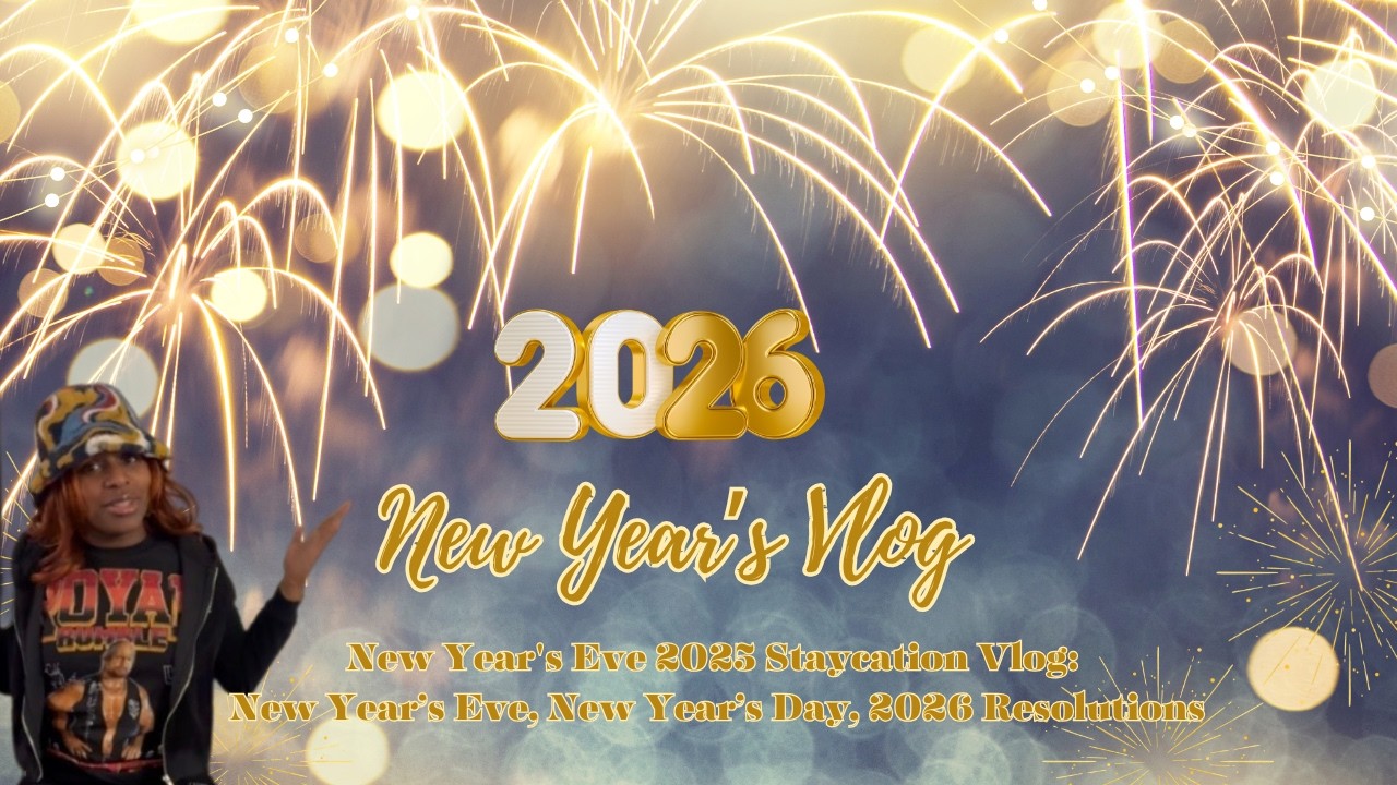 New Year's Eve 2025 Staycation Vlog: New Year’s Eve, New Year’s Day, 2026 Resolutions